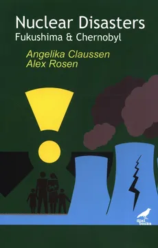 Nuclear Disasters - Angelika Claussen, Alex Rosen