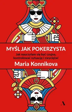 Myśl jak pokerzysta - Outlet - Maria Konnikova