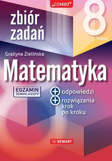 Zbiór zadań z matematyki dla 8 klasisty - Outlet - Grażyna Zielińska