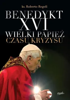 Benedykt XVI - Roberto Regoli ks.