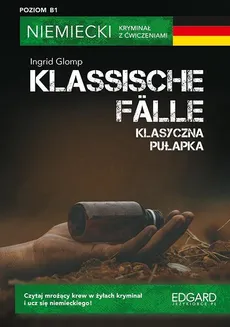 Klassische Fälle  Klasyczna pułapka - Bożena Niebrzydowska, Ingrid Glomp