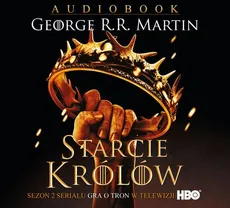Starcie królów audiobook - George R.R. Martin