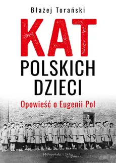 Kat polskich dzieci - Outlet - Błażej Torański