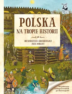 Polska Na tropie historii - Outlet - Sebastian Adamkiewicz