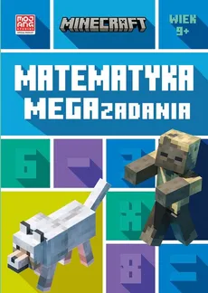 Minecraft Matematyka Megazadania 9+ - Outlet - Leisa Bovey, Dan Lipscombe