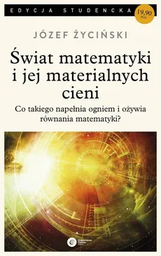 Świat matematyki i jej materialnych cieni - Outlet - Józef Życiński