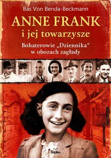 Anne Frank i jej towarzysze - Outlet - Benda-Beckmann Bas von