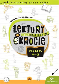 Lektury w teleGRAFICZNYM skrócie dla klas 4-6 - Outlet - Monika Iwanowska