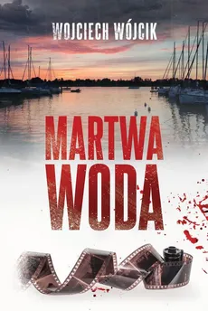 Martwa woda - Outlet - Wojciech Wójcik