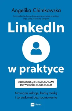 LinkedIn w praktyce - Outlet - Angelika Chimkowska