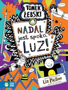 Tomek Łebski Nadal jest spoko LUZ! - Outlet - Liz Pichon