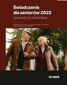 Świadczenia dla seniorów 2023 - Outlet - Marta Handzlik-Rosuł, Maciej Lipka, Ryszard Szaniawski, Karolina Wojtaś