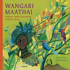 Wangari Maathai - Franck Prévot