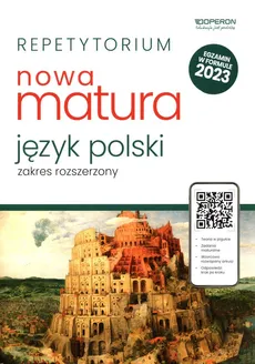 Nowa Matura 2023 Język polski Repetytorium Zakres rozszerzony - Urszula Jagiełło, Renata Janicka-Szyszko, Aleksandra Marzec