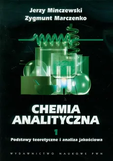 Chemia analityczna tom 1 - Outlet - Jerzy Minczewski, Zygmunt Marczenko