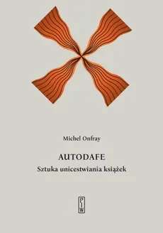 Autodafe - Outlet - Michel Onfray
