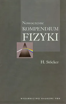 Nowoczesne kompendium fizyki. Outlet - uszkodzona okładka - Outlet - Horst Stocker