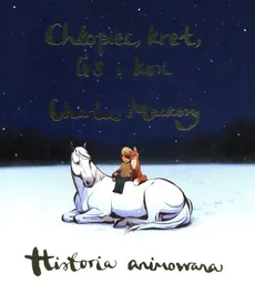 Chłopiec, kret, lis i koń Historia animowana - Outlet - Charlie Mackesy