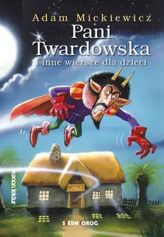 Pani Twardowska i inne wiersze dla dzieci - Adam Mickiewicz