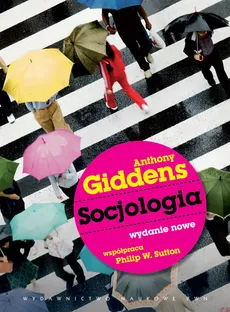 Socjologia - Outlet - Anthony Giddens, Philip W. Sutton
