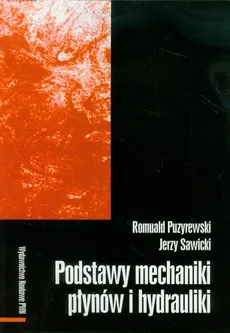 Podstawy mechaniki płynów i hydrauliki - Outlet - Jerzy Sawicki, Romuald Puzyrewski