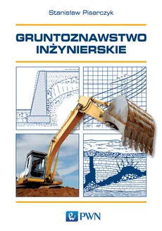 Gruntoznawstwo inżynierskie - Outlet - Stanisław Pisarczyk