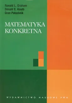Matematyka konkretna - Outlet - Donald E. Knuth, Oren Patashnik, Ronald L. Graham