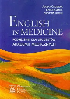 English in Medicine Podręcznik dla studentów akademii medycznych - Outlet - Barbara Jenike, Joanna Ciecierska, Krystyna Tudruj