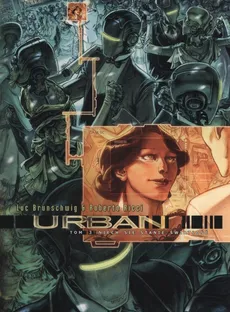 Urban 3 Niech się stanie światłość - Luc Brunschwig, Roberto Ricci
