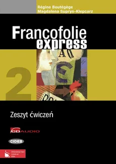 Francofolie express 2 Zeszyt ćwiczeń z płytą CD i płytą CD-ROM La France - Outlet - Magdalena Supryn-Klepcarz, Regine Boutégege