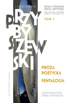 Proza poetycka. Pentalogia - Outlet - Stanisław Przybyszewski