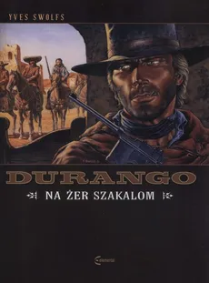 Durango 10 Na żer szakalom - Outlet - Yves Swolfs