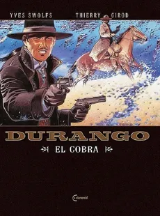 Durango 15 El Cobra - Thierry Girod, Yves Swolfs