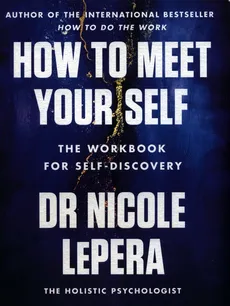 How to Meet Your Self - Outlet - Nicole Lepera
