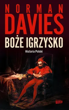 Boże igrzysko Historia Polski - Outlet - Norman Davies