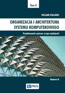 Organizacja i architektura systemu komputerowego Tom 2 - Outlet - William Stallings