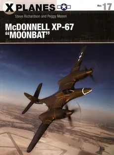 McDonnell XP-67 "Moonbat" - Peggy Mason, Steve Richardson