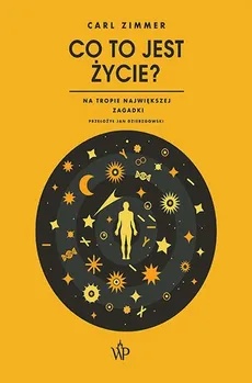 Co to jest życie? - Outlet - Carl Zimmer