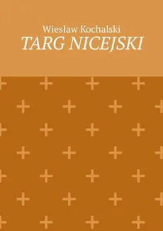 Targ Nicejski - Wiesław Kochalski