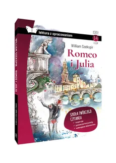 Romeo i Julia Lektura z opracowaniem - William Szekspir