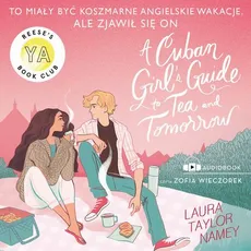 Cuban Girl's Guide To Tee and Tommorow - Laura T. Namey