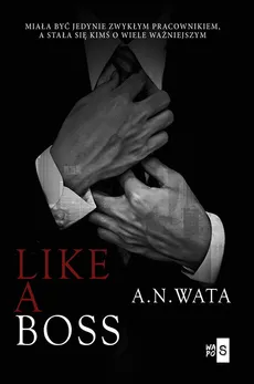 Like A Boss - Outlet - A.N. Wata