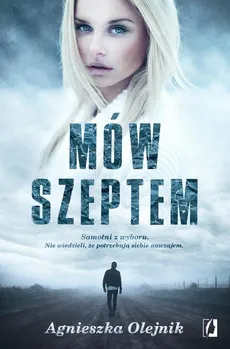 Mów szeptem - Outlet - Agnieszka Olejnik