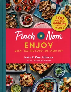 Pinch of Nom: Enjoy - Kate Allinson, Kay Allinson