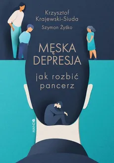 Męska depresja - Outlet - Krzysztof Krajewski-Siuda, Szymon Żyśko