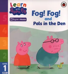 Learn with Peppa Phonics Level 1 Book 5 - Fog! Fog! and In the Den (Phonics Reader)