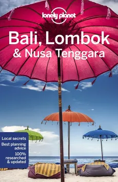 Lonely Planet Bali, Lombok & Nusa Tenggara - Mark Johanson, Virginia Maxwell