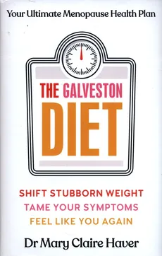 The Galveston Diet - Haver Mary Claire