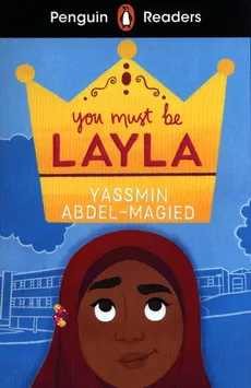 Penguin Readers Level 4: You Must Be Layla - Yassmin Abdel-Magied