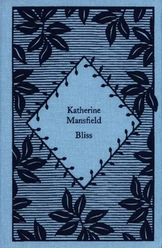 Bliss - Katherine Mansfield